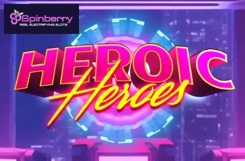 Heroic Heroes